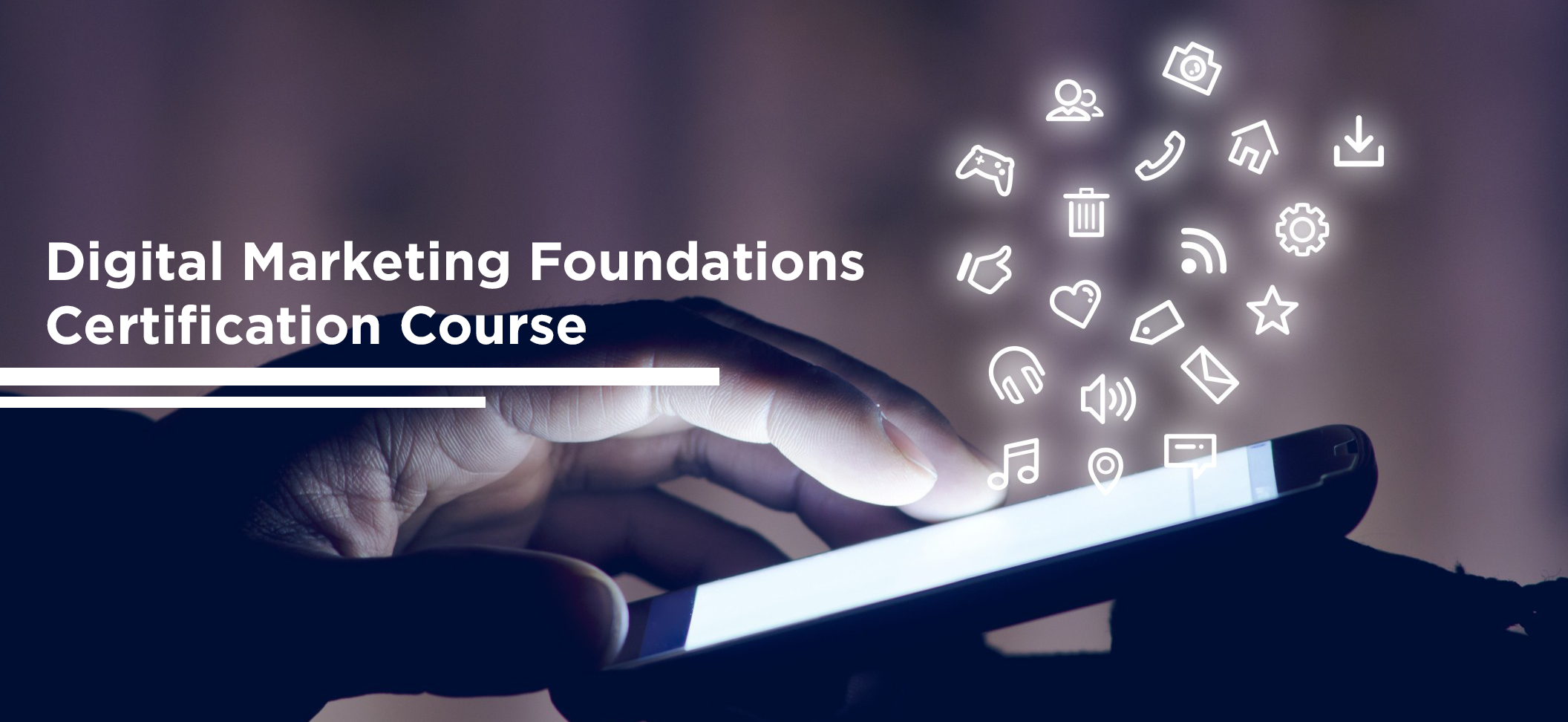 Digital Marketing Foundations Certification Course